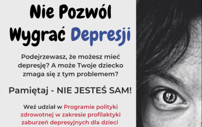 Zdjęcie do Profilaktyka zaburzeń depresyjnych dla dzieci i młodzieży z wojew&oacute;dztwa mazowieckiego