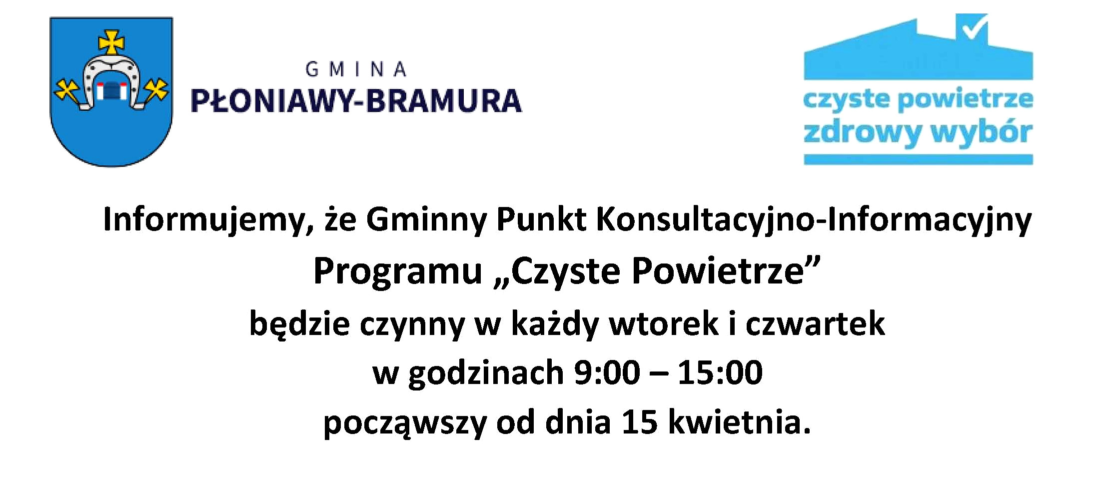 Informujemy, że Gminny Punkt Konsultacyjno-Informacyjny Programu „Czyste Powietrze” będzie czynny w każdy wtorek i czwartek  w godzinach 9:00 – 15:00 począwszy od dnia 15 kwietnia.