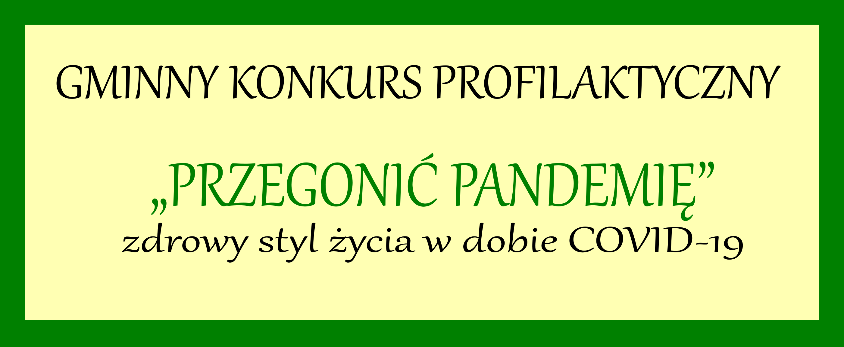 Gminny konkurs profilaktyczny „PRZEGONIĆ PANDEMIĘ”