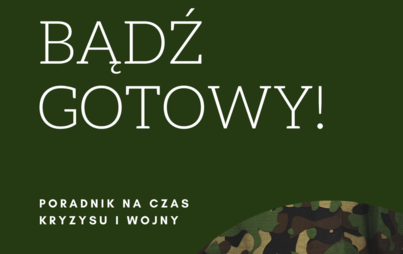 Zdjęcie do RCB - poradnik &quot;Bądź gotowy &ndash; poradnik na czas kryzysu i wojny&quot;